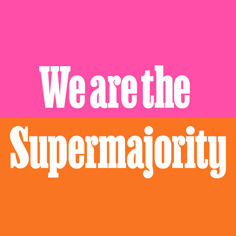 The words "We are the Supermajority" are shown over a pink and orange background
