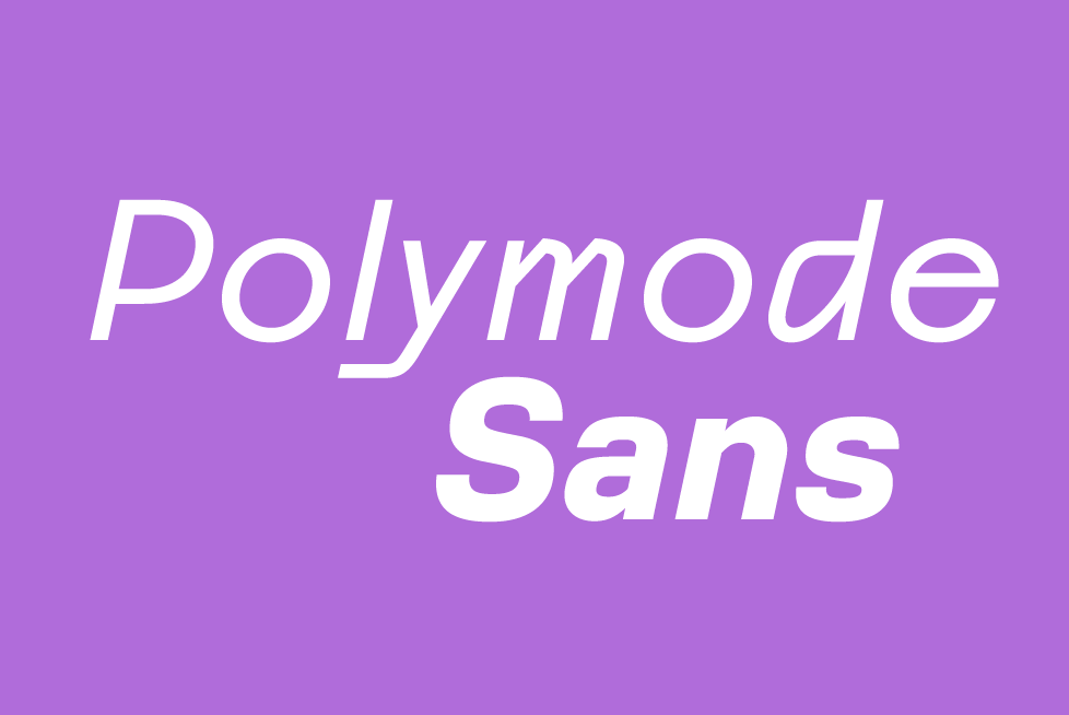 The words "Polymode Sans" set in the typeface Polymode
